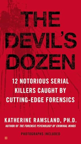 Stock image for The Devil's Dozen: 12 Notorious Serial Killers Caught by Cutting-Edge Forensics for sale by ThriftBooks-Dallas