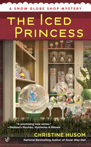 Imagen de archivo de The Iced Princess (A Snow Globe Shop Mystery) a la venta por Gulf Coast Books