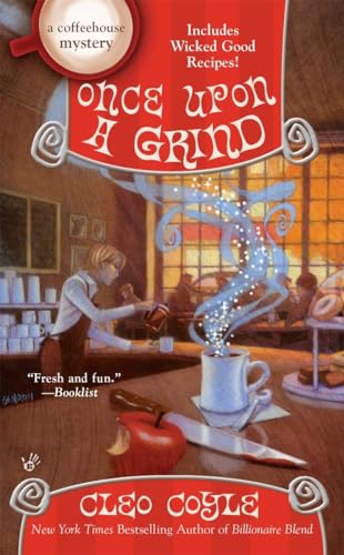 Imagen de archivo de Once Upon a Grind (A Coffeehouse Mystery) a la venta por Half Price Books Inc.