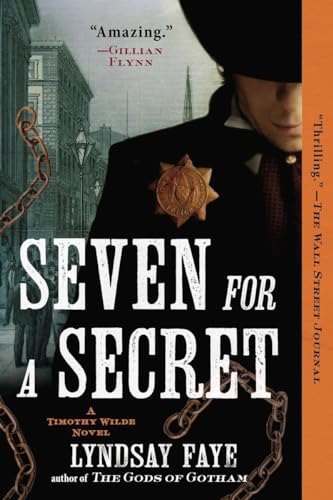 Imagen de archivo de Seven for a Secret (A Timothy Wilde Novel) a la venta por Front Cover Books