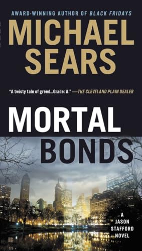 Beispielbild fr Mortal Bonds (A Jason Stafford Novel) zum Verkauf von SecondSale