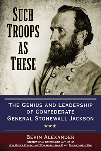 Beispielbild fr Such Troops as These: The Genius and Leadership of Confederate General Stonewall Jackson zum Verkauf von Books-FYI, Inc.