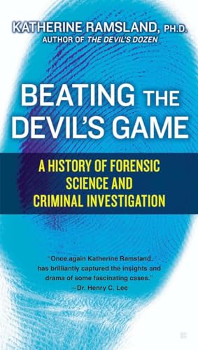 Imagen de archivo de Beating the Devils Game: A History of Forensic Science and Crimi a la venta por Hawking Books