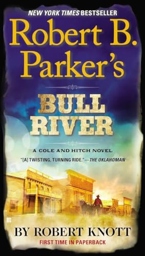 Beispielbild fr Robert B. Parker's Bull River zum Verkauf von Better World Books