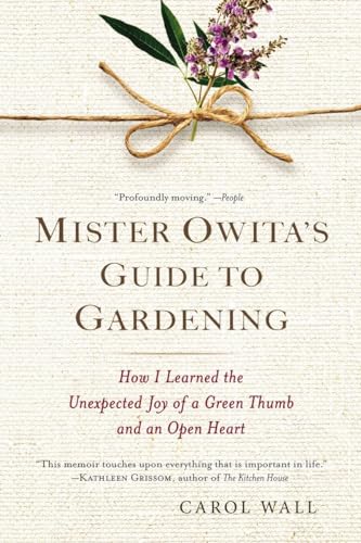 9780425273838: Mister Owita's Guide to Gardening: How I Learned the Unexpected Joy of a Green Thumb and an Open Heart