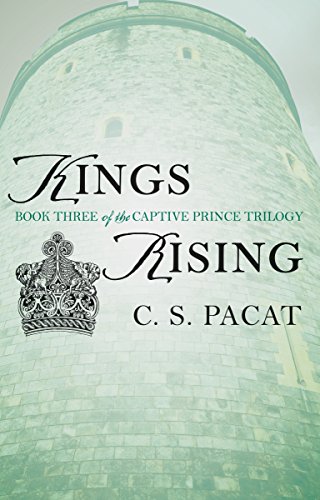 Imagen de archivo de Kings Rising: Book Three of the Captive Prince Trilogy a la venta por HPB-Ruby
