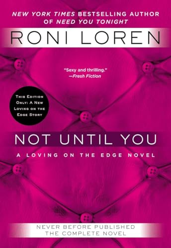 Stock image for Not Until You (A Loving on the Edge Novel) for sale by ZBK Books