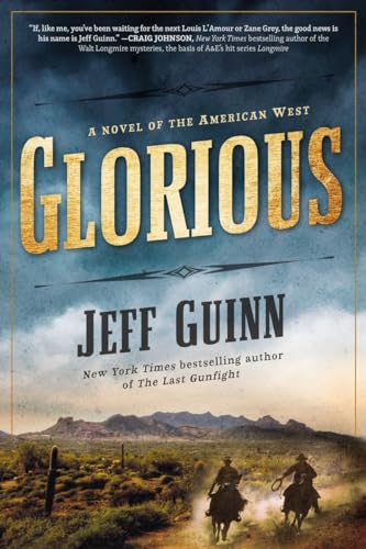 Beispielbild fr Glorious: A Novel of the American West (A Cash McLendon Novel) zum Verkauf von SecondSale