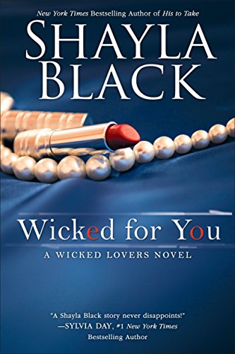 Imagen de archivo de Wicked for You (A Wicked Lovers Novel) a la venta por SecondSale