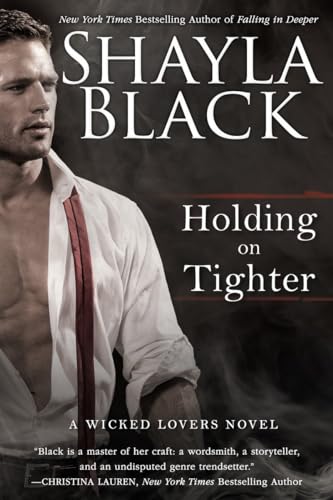 Stock image for Holding on Tighter (A Wicked Lovers Novel) for sale by ZBK Books