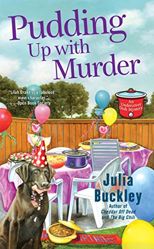 Beispielbild fr Pudding Up With Murder (An Undercover Dish Mystery) zum Verkauf von SecondSale