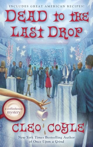 Beispielbild fr Dead to the Last Drop (A Coffeehouse Mystery) zum Verkauf von Wonder Book