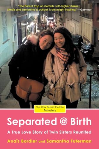 Stock image for Separated @ Birth: A True Love Story of Twin Sisters Reunited for sale by Wonder Book
