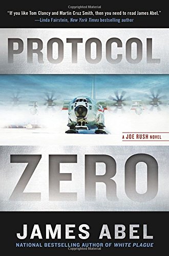 Stock image for Protocol Zero (A Joe Rush Novel) for sale by SecondSale