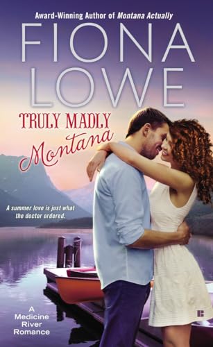 Beispielbild fr Truly Madly Montana (A Medicine River Romance) zum Verkauf von Wonder Book