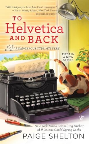 Stock image for To Helvetica and Back (A Dangerous Type Mystery) for sale by SecondSale