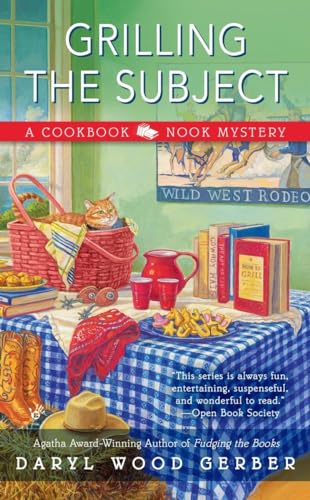 Stock image for Grilling the Subject (A Cookbook Nook Mystery) for sale by Reliant Bookstore