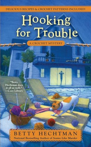 Stock image for Hooking for Trouble (A Crochet Mystery) for sale by Half Price Books Inc.