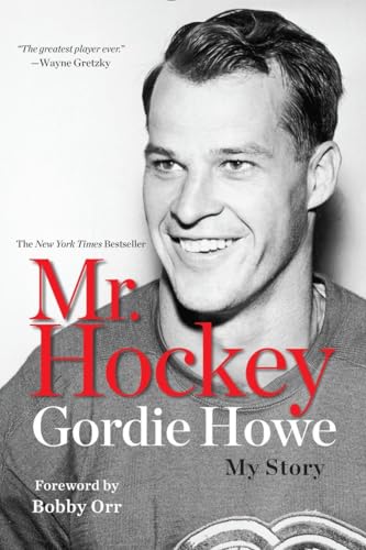 Beispielbild fr Mr. Hockey : My Story zum Verkauf von Better World Books