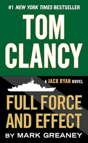 9780425279779: Tom Clancy Full Force and Effect (A Jack Ryan Novel)