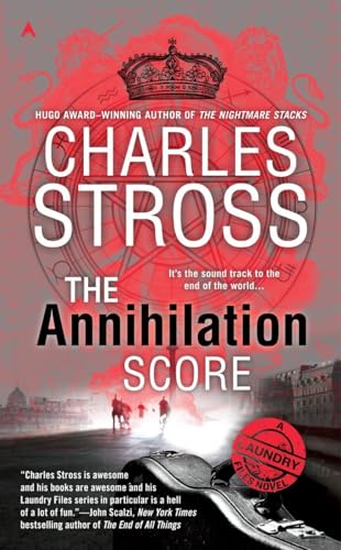 9780425281185: The Annihilation Score: 6 (A Laundry Files Novel)