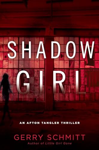 Stock image for Shadow Girl (An Afton Tangler Thriller) for sale by Wonder Book