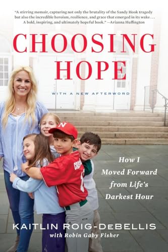 Beispielbild fr Choosing Hope: How I Moved Forward from Life's Darkest Hour zum Verkauf von SecondSale