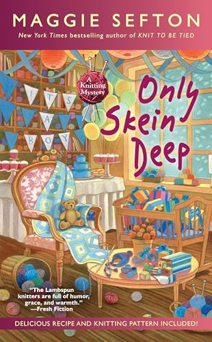 Imagen de archivo de Only Skein Deep (A Knitting Mystery) a la venta por Dream Books Co.