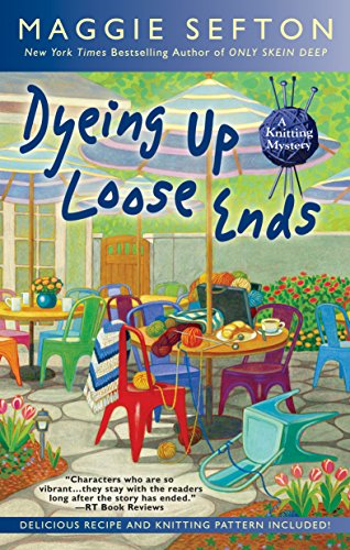 Beispielbild für Dyeing Up Loose Ends (A Knitting Mystery) zum Verkauf von Hippo Books