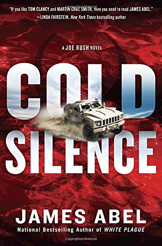 Stock image for Cold Silence (A Joe Rush Novel) for sale by Reliant Bookstore