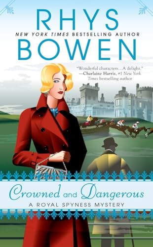 Stock image for Crowned and Dangerous (A Royal Spyness Mystery) for sale by SecondSale