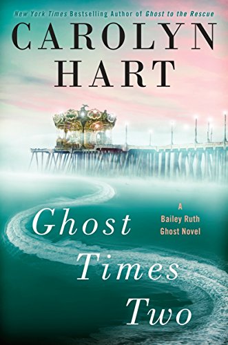 Stock image for Ghost Times Two (A Bailey Ruth Ghost Novel) for sale by Bookhouse