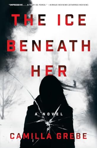 Stock image for The Ice Beneath Her : A Novel for sale by Better World Books