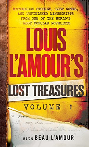 Beispielbild fr Louis l'Amour's Lost Treasures: Volume 1 : Mysterious Stories, Lost Notes, and Unfinished Manuscripts from One of the World's Most Popular Novelists zum Verkauf von Better World Books