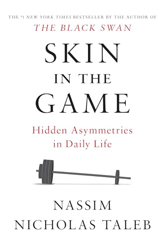 Imagen de archivo de Skin in the Game: Hidden Asymmetries in Daily Life (Incerto) a la venta por BooksRun