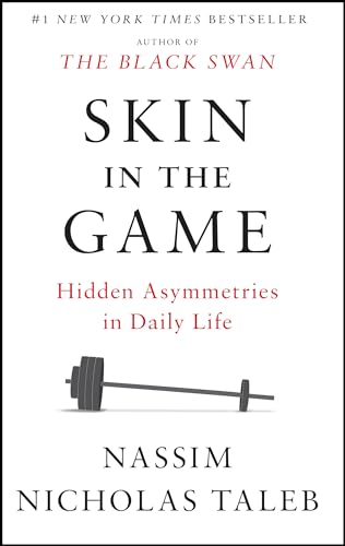 Stock image for Skin in the Game: Hidden Asymmetries in Daily Life (Incerto) for sale by BooksRun