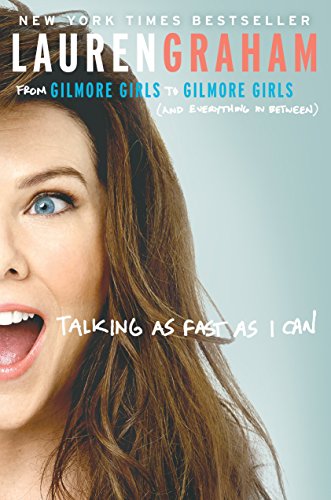 Imagen de archivo de Talking as Fast as I Can: From Gilmore Girls to Gilmore Girls (and Everything in Between) a la venta por SecondSale