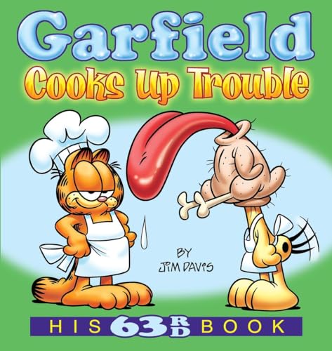 Beispielbild fr Garfield Cooks Up Trouble: His 63rd Book zum Verkauf von BooksRun