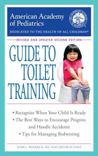 Beispielbild fr The American Academy of Pediatrics Guide to Toilet Training : Revised and Updated Second Edition zum Verkauf von Better World Books