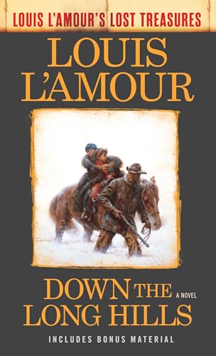 9780425286104: Down the Long Hills (Louis L'Amour's Lost Treasures): A Novel