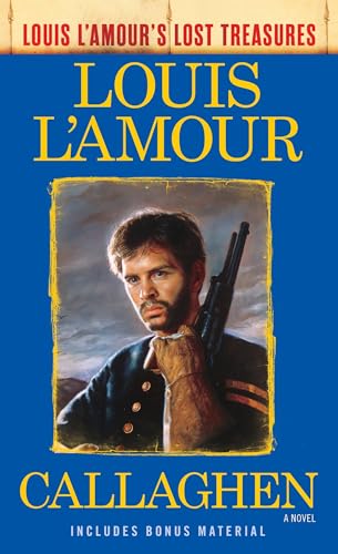 Beispielbild fr Callaghen (Louis l'Amour's Lost Treasures) : A Novel zum Verkauf von Better World Books