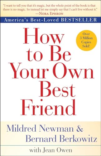Stock image for How to Be Your Own Best Friend for sale by ThriftBooks-Dallas