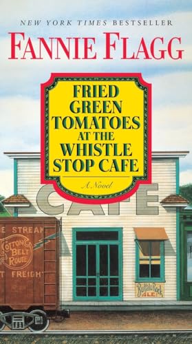 Stock image for Fried Green Tomatoes at the Whistle Stop Cafe: A Novel for sale by SecondSale