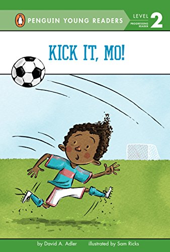 Beispielbild fr Kick It, Mo! zum Verkauf von Better World Books