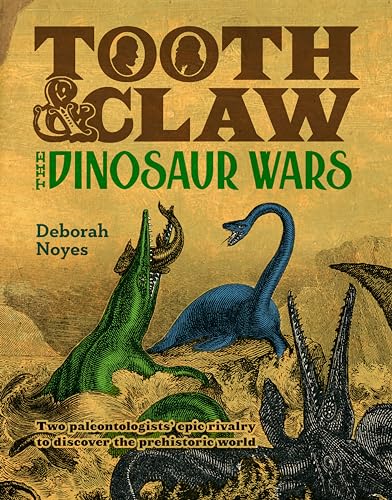 Beispielbild fr Tooth and Claw : The Dinosaur Wars zum Verkauf von Better World Books