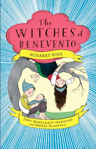 Imagen de archivo de Runaway Rosa (The Witches of Benevento) a la venta por Irish Booksellers