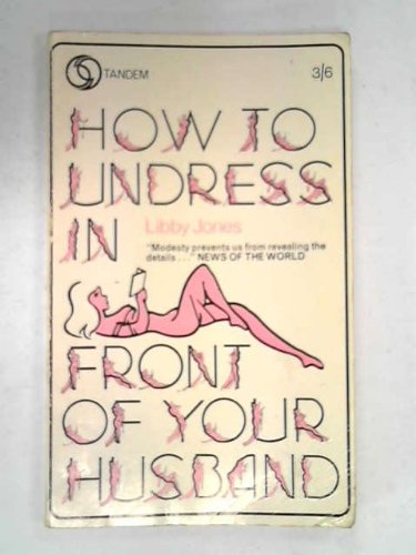 9780426019275: How to Undress in Front of Your Husband