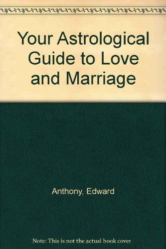 Imagen de archivo de Your Astrological Guide to Love and Marriage a la venta por R Bookmark