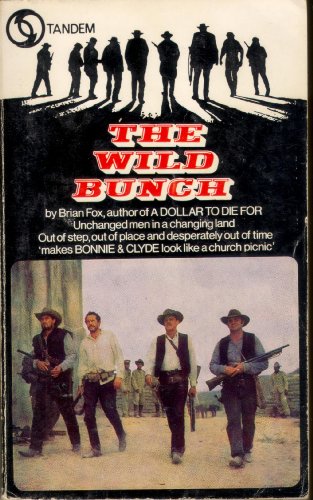 Stock image for The Wild Bunch for sale by Bay Used Books