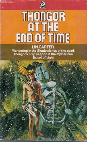 Stock image for Thongor at the End of Time for sale by ThriftBooks-Dallas